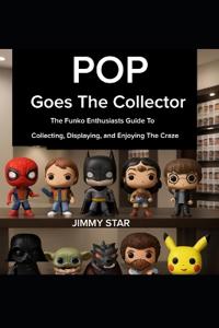 Pop Goes The Collector