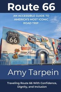 Route 66 An Accessible Guide to America's Most Iconic Road Trip