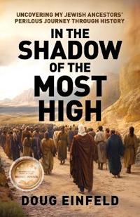 In the Shadow of the Most High