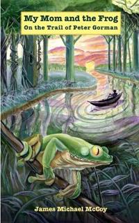 My Mom and the Frog