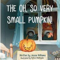 The Oh, So Very Small Pumpkin!