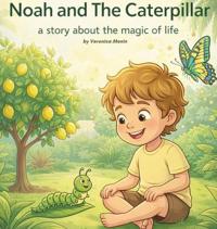 Noah And The Caterpillar