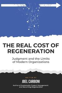 The Real Cost of Regeneration