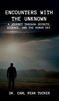 Encounters with the Unknown