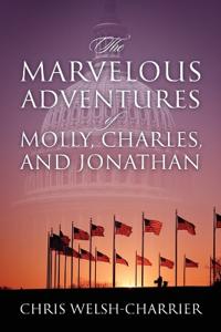 The Marvelous Adventures of Molly, Charles, and Jonathan