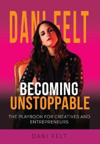 Becoming Unstoppable