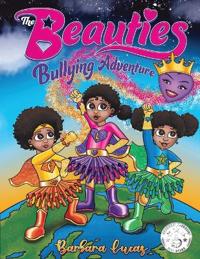 The Beauties Bullying Adventure