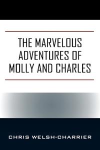 The Marvelous Adventures of Molly and Charles