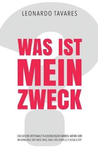 Bokomslag för "Was ist Mein Zweck?"