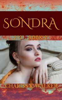 Sondra: A Dystopian Fantasy Series