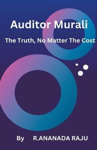 Bokomslag för "Auditor Murali    The Truth, No Matter The Cost"