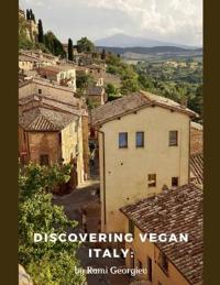 Discovering Vegan Italy