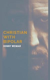 Bokomslag for "Christian With Bipolar"
