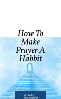 How To Make Prayer A Habbit