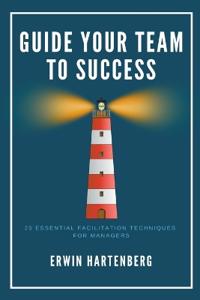 Guide Your Team To Success