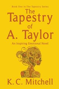 Bokomslag för "The Tapestry of A. Taylor"