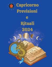 Capricorno Previsioni e Rituali 2024