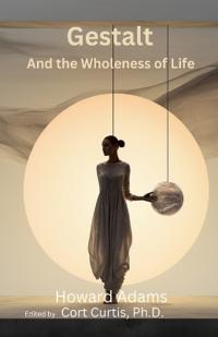 Gestalt and the Wholeness of Life