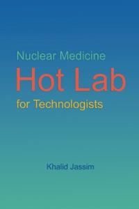 Nuclear Medicine Hot Lab for Technologists
