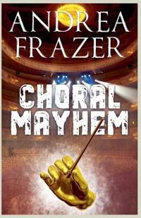 Choral Mayhem