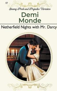 Netherfield Nights with Mr. Darcy