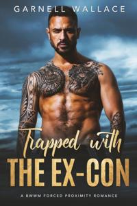 Trapped With The Ex-Con