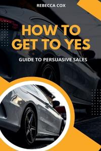 How To Get To Yes