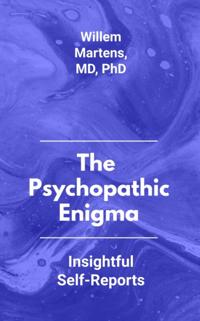 Psychopathic Enigma - Insightful Self-Reports