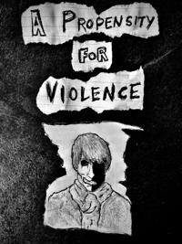 Propensity for Violence