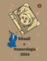 Rituali e Numerologia 2024
