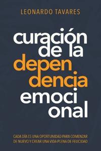 Bokomslag för "Curación de La Dependencia Emocional"