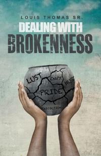 Dealing with brokenness