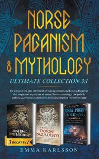 Bokomslag för "Norse Paganism & Mythology ultimate collection ( 3"