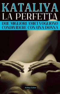 Kataliya, la Perfetta