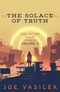 The Solace of Truth