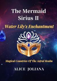 Mermaid Sirius ?:Water Lily's Enchantment