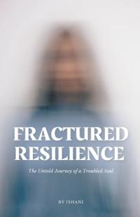 Fractured Resilience