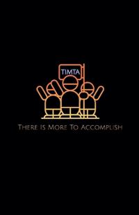 T.I.M.T.A.
