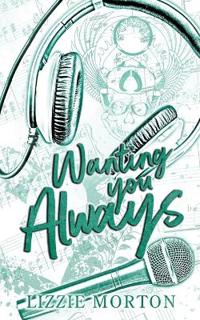 Wanting You Always