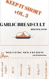 Garlic Bread Cult