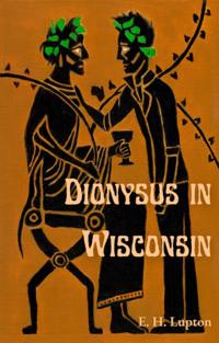 Dionysus in Wisconsin