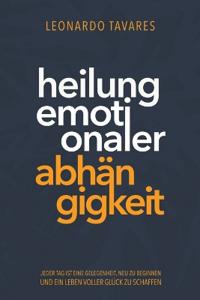 Bokomslag för "Heilung emotionaler Abhängigkeit"