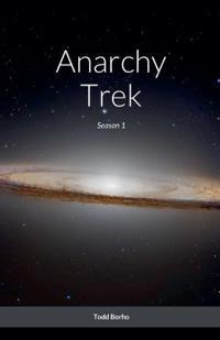 Anarchy Trek - Season 1