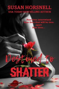 Destined to Shatter