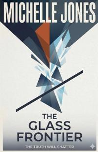 The Glass Frontier