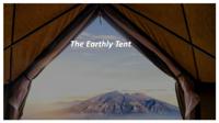 Earthly Tent