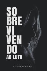 Bokomslag för "Sobrevivendo ao Luto"