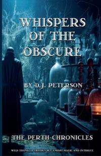 Whispers of the Obscure