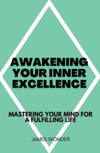 Awakening Your Inner Excellence