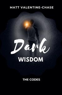 Dark Wisdom The Codes